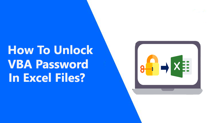 Unlock VBA Password In Excel Files To Unprotect All VBA Project Files